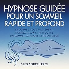 Couverture de Hypnose Guidée pour un Sommeil Rapide et Profond