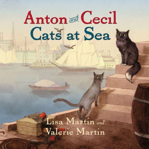 Anton and Cecil Audiobook By Lisa Martin, Valerie Martin cover art