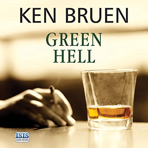 Green Hell Audiobook By Ken Bruen cover art