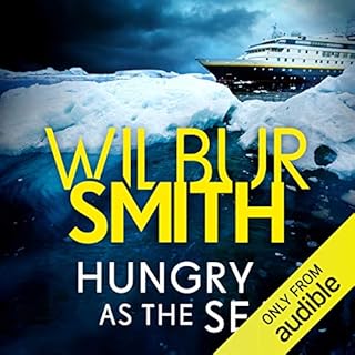 Hungry as the Sea Audiobook By Wilbur Smith cover art