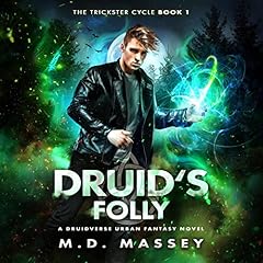 Druid's Folly Audiobook By M.D. Massey cover art