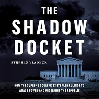 The Shadow Docket Audiobook By Stephen Vladeck cover art