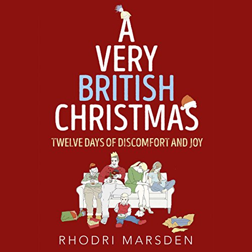 A Very British Christmas Audiobook By Rhodri Marsden cover art