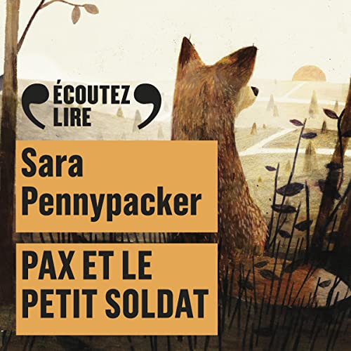 Pax et le petit soldat Audiolibro Por Sara Pennypacker arte de portada