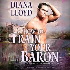 How to Train Your Baron Audiolibro Por Diana Lloyd arte de portada