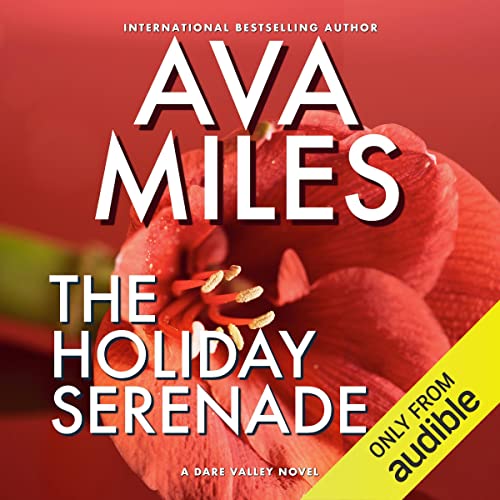 The Holiday Serenade Audiobook By Ava Miles cover art