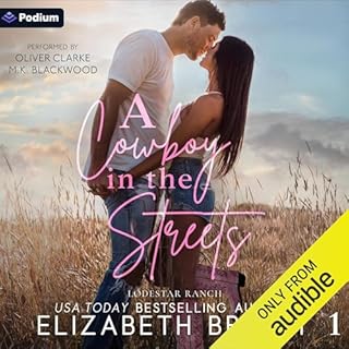 A Cowboy in the Streets Audiobook By Elizabeth Bright cover art