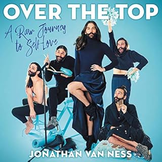 Over the Top Audiolibro Por Jonathan Van Ness arte de portada