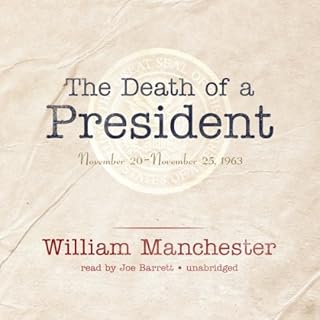 The Death of a President Audiobook By William Manchester cover art