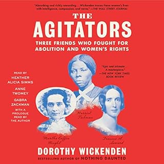 The Agitators Audiobook By Dorothy Wickenden cover art