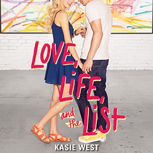 Love, Life, and the List Audiolibro Por Kasie West arte de portada