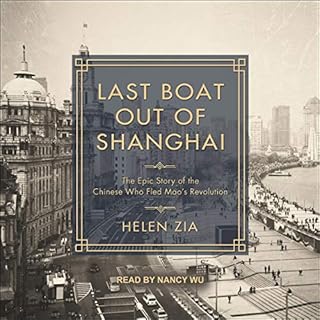 Last Boat Out of Shanghai Audiobook By Helen Zia cover art