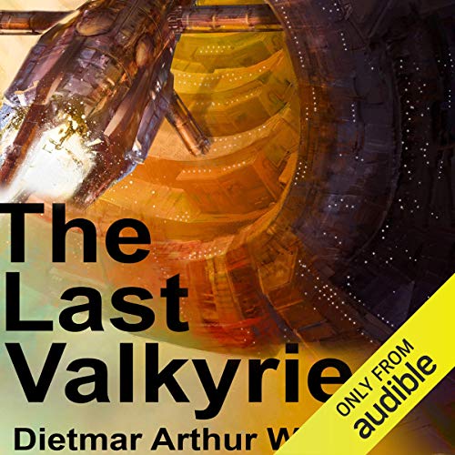 The Last Valkyrie Audiobook By Dietmar Wehr cover art