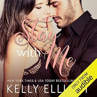 Stay with Me Audiobook By Kelly Elliott cover art