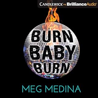 Burn Baby Burn Audiobook By Meg Medina cover art