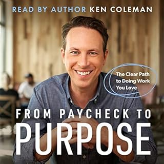 From Paycheck to Purpose Audiolibro Por Ken Coleman arte de portada