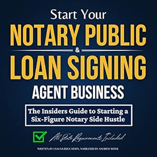 Start Your Notary Public & Loan Signing Agent Business Audiobook By LSAUSA Education cover art