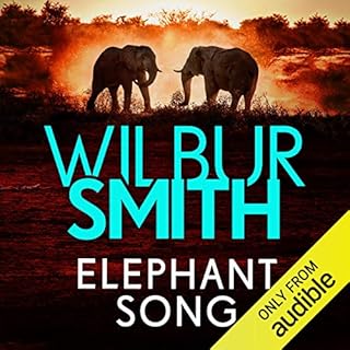 Elephant Song Audiobook By Wilbur Smith cover art