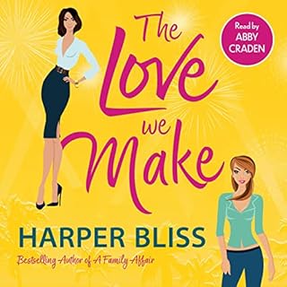 The Love We Make Audiobook By Harper Bliss cover art