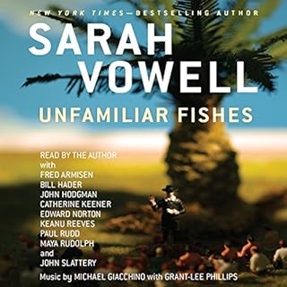 Unfamiliar Fishes Audiobook By Sarah Vowell cover art