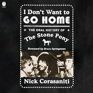 I Don't Want to Go Home Audiobook By Nick Corasaniti cover art