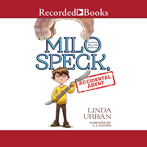 Milo Speck, Accidental Agent Audiobook By Linda Urban cover art