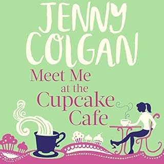 Meet Me at the Cupcake Café Audiobook By Jenny Colgan cover art