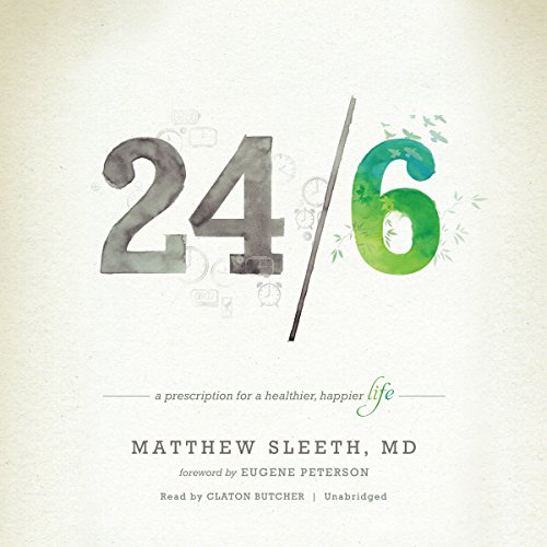 24/6 Audiolibro Por Matthew Sleeth MD, Eugene Peterson - foreword arte de portada