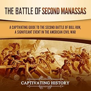 The Battle of Second Manassas Audiobook By Captivating History cover art