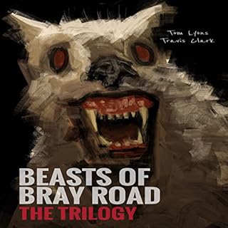 Beasts of Bray Road Audiobook By Tom Lyons, Travis Clark cover art