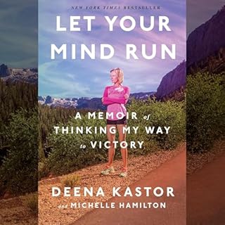 Let Your Mind Run Audiobook By Deena Kastor, Michelle Hamilton cover art