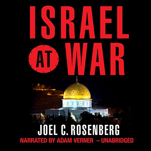 Israel at War Audiolibro Por Joel C. Rosenberg arte de portada