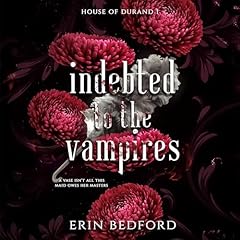 Indebted to the Vampires Audiobook By Erin Bedford cover art