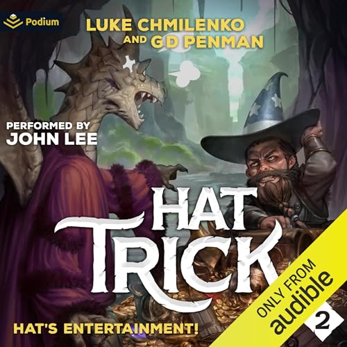 Hat's Entertainment!: A Humorous High Fantasy Audiobook By Luke Chmilenko, G. D. Penman cover art