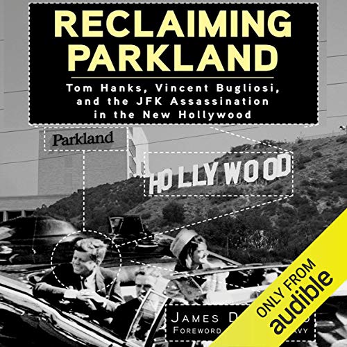 Reclaiming Parkland Audiolibro Por James DiEugenio arte de portada