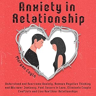 Anxiety in Relationship Audiobook By Morgan Coyle cover art