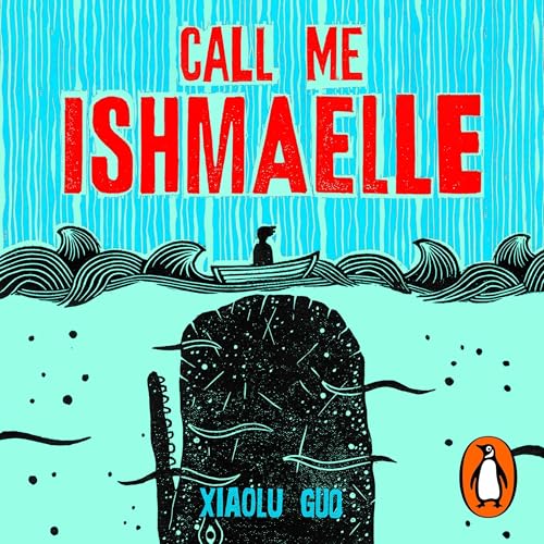 Call Me Ishmaelle Audiobook By Xiaolu Guo cover art