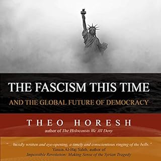 The Fascism This Time Audiobook By Theo Horesh cover art