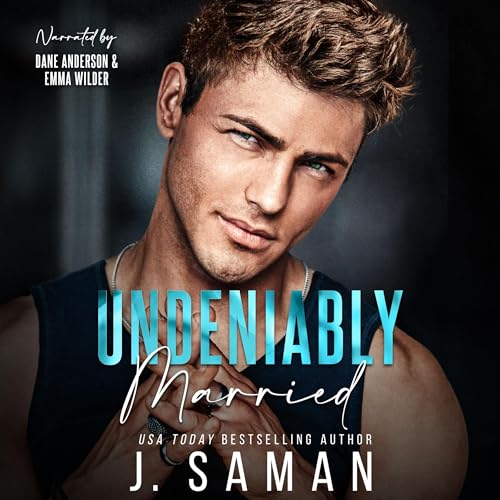 Undeniably Married Audiolibro Por J. Saman arte de portada