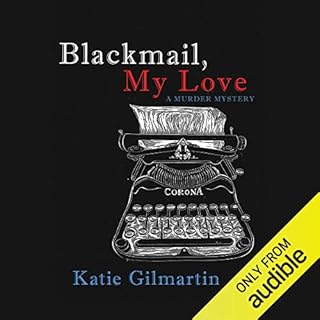 Blackmail, My Love Audiobook By Katie Gilmartin cover art