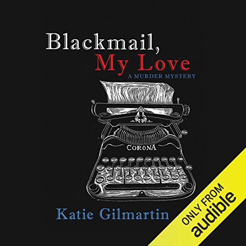 Blackmail, My Love Audiolibro Por Katie Gilmartin arte de portada