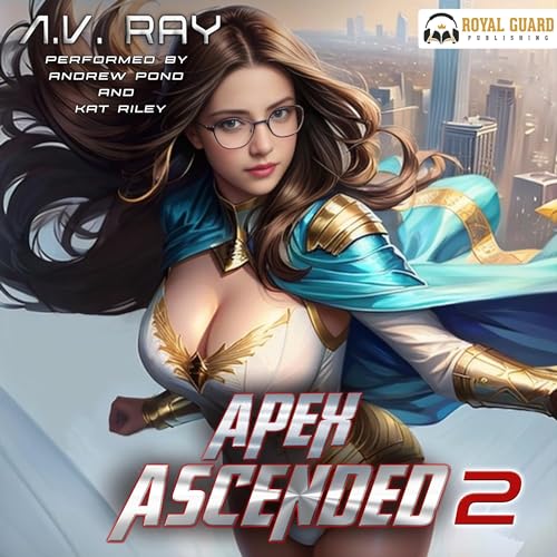 Apex Ascended 2 Audiolibro Por A.V. Ray arte de portada