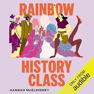 Rainbow History Class Audiobook By Hannah McElhinney cover art