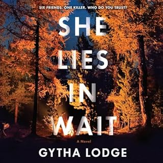 She Lies in Wait Audiobook By Gytha Lodge cover art