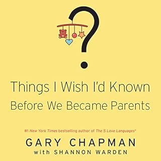 Things I Wish I'd Known Before We Became Parents Audiolibro Por Shannon Warden, Gary Chapman arte de portada