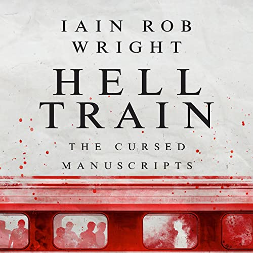 Hell Train Audiolibro Por Iain Rob Wright arte de portada