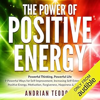 The Power of Positive Energy Audiolibro Por Andrian Teodoro arte de portada