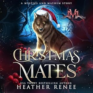 Christmas Mates Audiobook By Heather Renee cover art