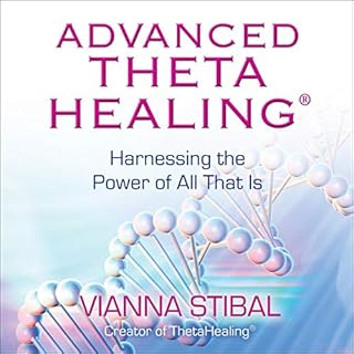 Advanced ThetaHealing® Audiolibro Por Vianna Stibal arte de portada