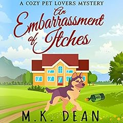 An Embarrassment of Itches Audiobook By M. K. Dean cover art